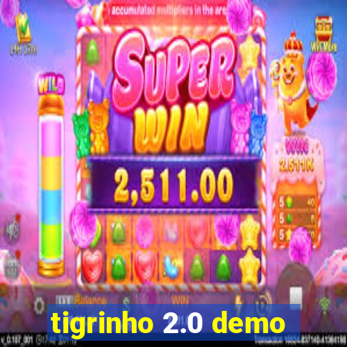 tigrinho 2.0 demo